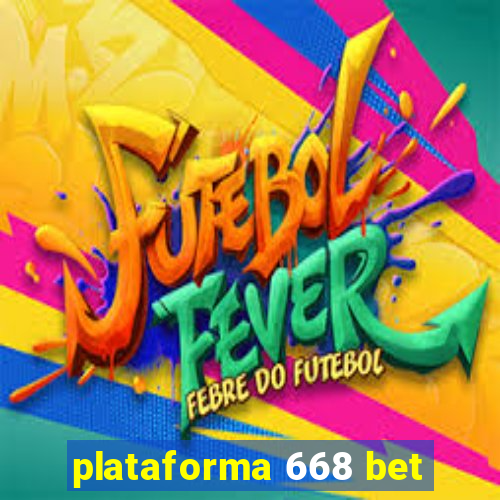 plataforma 668 bet